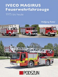 Abbildung von: Iveco Magiurs Feuerwehrfahrzeuge - Podszun Der Verlag für Motorbücher