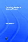 Cover: Decoding Gender in Science Fiction - Routledge