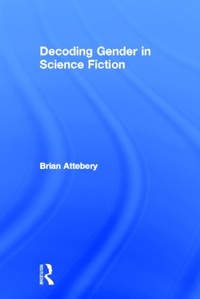 Enlarge image Cover: Decoding Gender in Science Fiction - Routledge