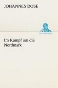 Enlarge image Cover: Im Kampf Um Die Nordmark - Tredition Classics
