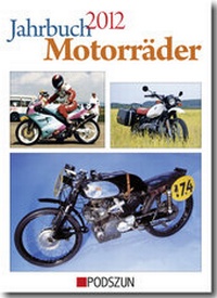 Abbildung von: Jahrbuch Motorräder 2012 - Podszun Der Verlag für Motorbücher