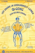 Cover: 100 Jahre in Gesundheit leben Qi Gong - Facultas / Maudrich