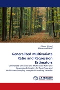 Cover: Generalized Multivariate Ratio and Regression Estimators - LAP Lambert Academic Publishing