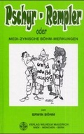 Cover: Pschyr-Rempler - oder medi-zynische B&ouml;hm-Merkungen - Facultas / Maudrich