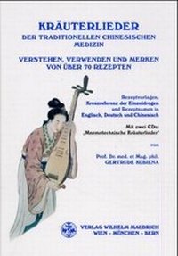 Abbildung von: Kräuterlieder der Traditionellen Chinesischen Medizin - Facultas / Maudrich