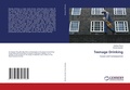 Cover: Teenage Drinking - LAP Lambert Academic Publishing