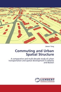 Enlarge image Cover: Commuting and Urban Spatial Structure - LAP Lambert Academic Publishing