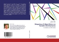 Enlarge image Cover: Mapping of Algorithms on Parallel Architectures - LAP Lambert Academic Publishing