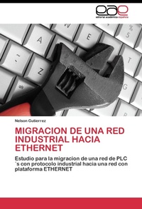 Abbildung von: Migracion de una red industrial hacia Ethernet - Editorial Académica Española
