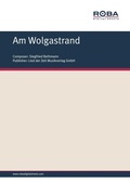 Cover: Am Wolgastrand - Lied der Zeit Musikverlag GmbH