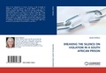 Cover: Breaking the Silence on Violation in a South African Prison - LAP Lambert Academic Publishing