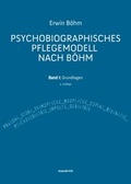 Cover: Psychobiographisches Pflegemodell nach B&ouml;hm - Facultas / Maudrich