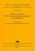 Cover: "Bella Donna" - Die Frauendrogenberatungsstelle im Ruhrgebiet - VWB-Verlag