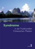 Cover: Syndrome in der Traditionellen Chinesischen Medizin - Facultas / Maudrich