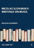 Cover: Nicolas Slonimsky: Writings on Music - Routledge