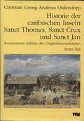 Cover: Historie der caribischen Inseln Sanct Thomas, Sanct Crux und Sanct... / Historie der caribischen Inseln Sanct Thomas, Sanct Crux und Sanct... - VWB-Verlag