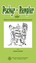 Cover: Pschyr-Rempler oder medi-zynische B&ouml;hm-Merkungen - Facultas / Maudrich