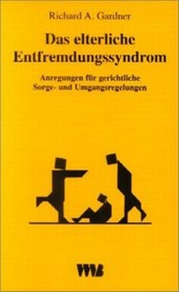 Abbildung von: Das elterliche Entfremdungssyndrom (Parental Alienation Syndrome /PAS) - VWB-Verlag