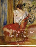 Cover: Frauen und ihre B&uuml;cher - Thiele Verlag