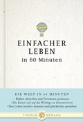 Cover: Einfacher Leben in 60 Minuten - Thiele Verlag