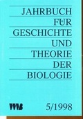 Cover: Jahrbuch f&uuml;r Geschichte und Theorie der Biologie / Jahrbuch f&uuml;r Geschichte und Theorie der Biologie - VWB-Verlag