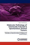 Bild: Molecular Pathology of Chemically-Induced & Spontaneous Animal Tumors - LAP Lambert Academic Publishing