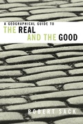 Cover: A Geographical Guide to the Real and the Good - Routledge