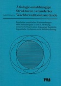 Cover: &Auml;tiologie - unabh&auml;ngige Strukturen ver&auml;nderter Wachbewusstseinszust&auml;nde - VWB-Verlag