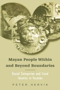 Cover: Mayan People Within and Beyond Boundaries - Routledge