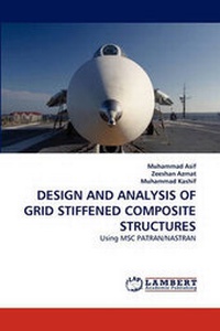 Enlarge image Cover: Design and Analysis of Grid Stiffened Composite Structures - LAP Lambert Academic Publishing