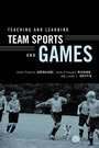 Cover: Teaching and Learning Team Sports and Games - Routledge