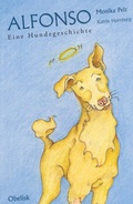 Cover: Alfonso - Eine Hundegeschichte - Obelisk Verlag ein Imprint der Verlagsanstalt Tyrolia Gesellschaft m. b. H.