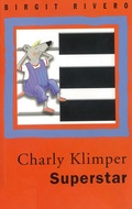 Cover: Charly Klimper Superstar - Obelisk Verlag ein Imprint der Verlagsanstalt Tyrolia Gesellschaft m. b. H.
