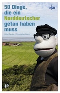 Cover: 50 Dinge, die ein Norddeutscher getan haben muss - Edel