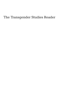 Enlarge image Cover: The Transgender Studies Reader - Routledge