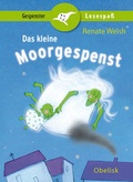 Cover: Das kleine Moorgespenst - Obelisk Verlag ein Imprint der Verlagsanstalt Tyrolia Gesellschaft m. b. H.