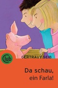 Cover: Da schau, ein Farla! - Obelisk Verlag ein Imprint der Verlagsanstalt Tyrolia Gesellschaft m. b. H.