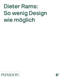Cover: Dieter Rams: So wenig Design wie m&ouml;glich - Edel