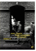 Cover: Wie ich John Lennon die Haare schnitt, vor Romy Schneider davonlief und Catherine Deneuve zum Lachen brachte - Edel