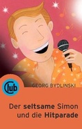 Cover: Der seltsame Simon und die Hitparade - Obelisk Verlag ein Imprint der Verlagsanstalt Tyrolia Gesellschaft m. b. H.