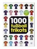 Cover: 1000 Fu&szlig;balltrikots - Edel