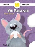 Cover: Mimi Mausezahn - Obelisk Verlag ein Imprint der Verlagsanstalt Tyrolia Gesellschaft m. b. H.
