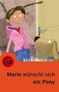 Cover: Marie w&uuml;nscht sich ein Pony - Obelisk Verlag ein Imprint der Verlagsanstalt Tyrolia Gesellschaft m. b. H.
