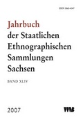 Cover: Jahrbuch der Staatlichen Ethnographischen Sammlungen Sachsen, Band XLIV - VWB-Verlag