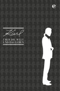 Cover: Karl &uuml;ber die Welt und das Leben - Edel