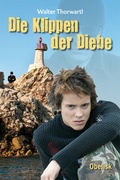 Cover: Die Klippen der Diebe - Obelisk Verlag ein Imprint der Verlagsanstalt Tyrolia Gesellschaft m. b. H.