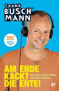 Abbildung von: Am Ende kackt die Ente - Edel