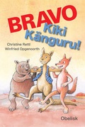 Cover: BRAVO - Kiki K&auml;nguru - Obelisk Verlag ein Imprint der Verlagsanstalt Tyrolia Gesellschaft m. b. H.