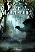 Cover: Kampf um die L&ouml;wenburg - Obelisk Verlag ein Imprint der Verlagsanstalt Tyrolia Gesellschaft m. b. H.
