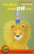 Cover: Eine Maus kommt gross heraus - Obelisk Verlag ein Imprint der Verlagsanstalt Tyrolia Gesellschaft m. b. H.